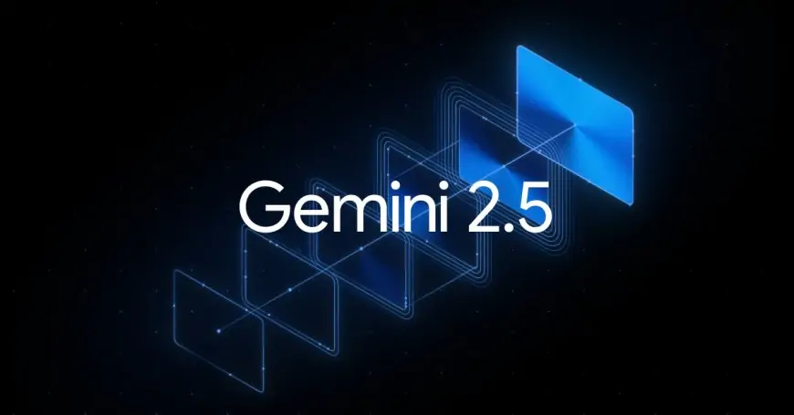 Google Gemini 2.5 Pro Experimental Now Free for All Users